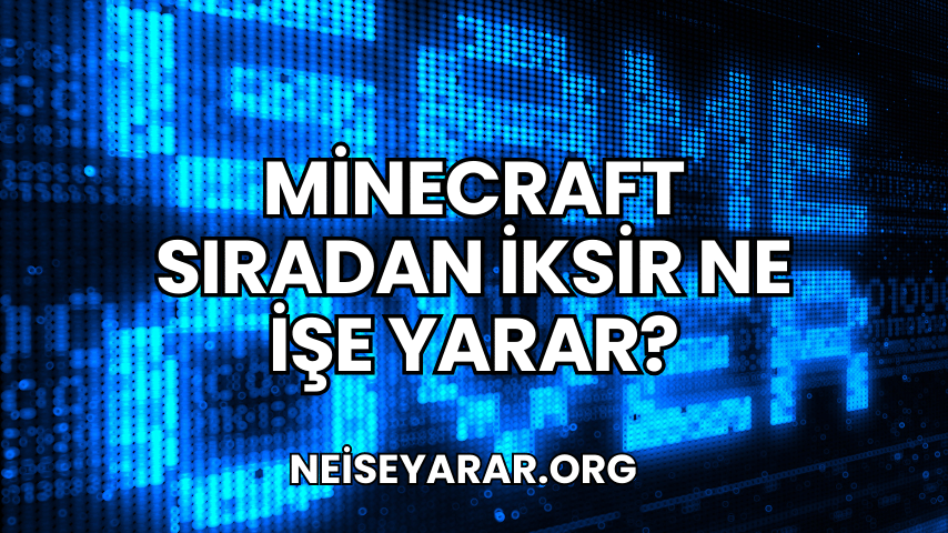 Minecraft Solungaç Ne İşe Yarar