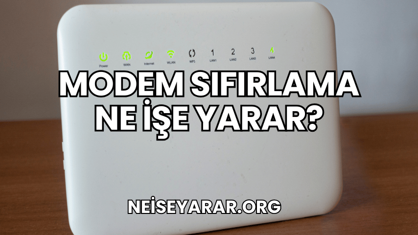 Modem Sıfırlama Ne İşe Yarar