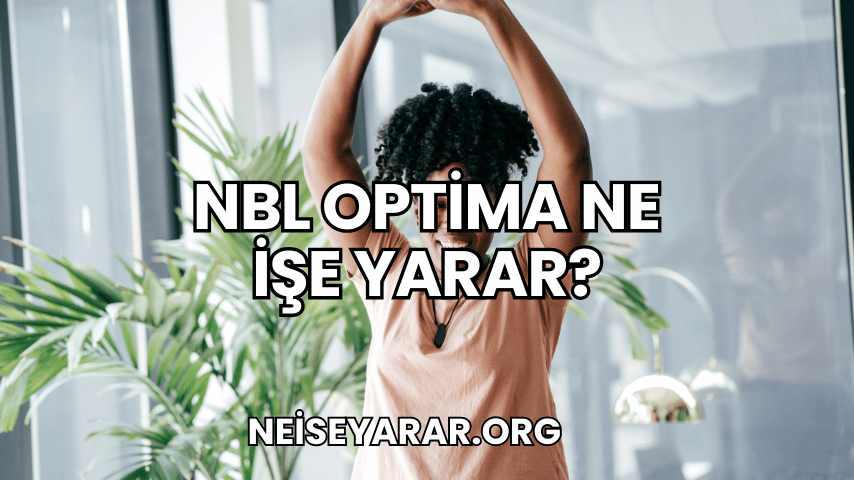 NBL Optima Ne İşe Yarar