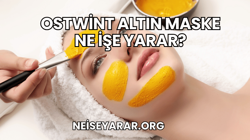 Ostwint Altın Maske Ne İşe Yarar?