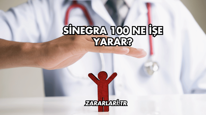 Sinegra 100 Ne İşe Yarar?