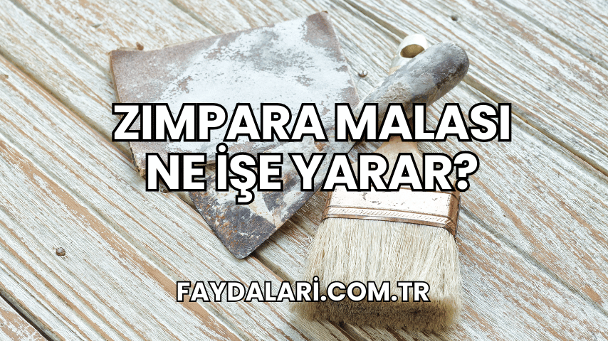 Zımpara Malası Ne İşe Yarar?