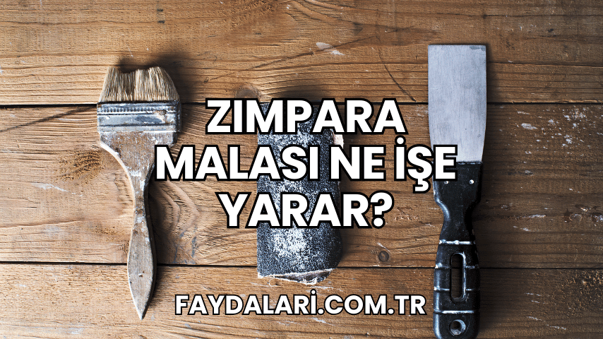 Zımpara Malası Ne İşe Yarar?