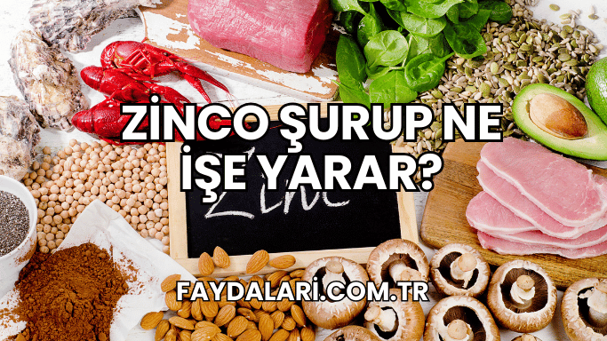 Zinco Şurup Ne İşe Yarar?