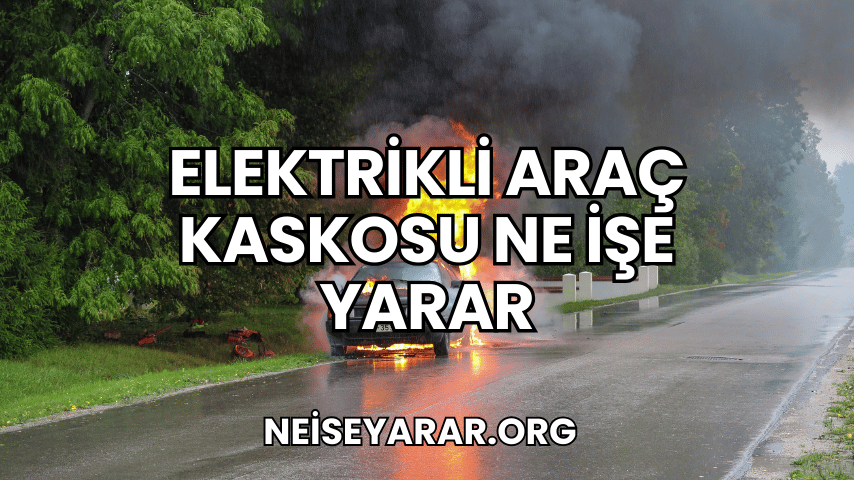 Elektrikli Araç Kaskosu Ne İşe Yarar