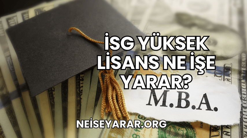 İSG Yüksek Lisans Ne İşe Yarar?