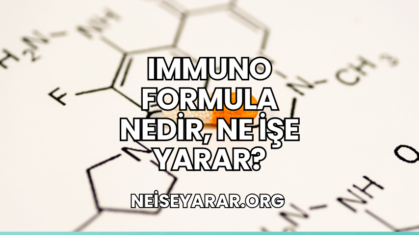 Immuno Formula Nedir, Ne İşe Yarar?