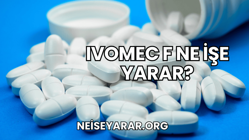 Ivomec F Ne İşe Yarar?