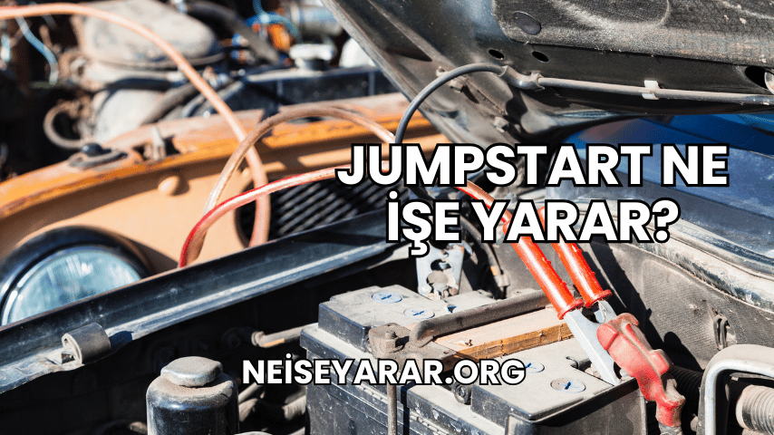 Jumpstart Ne İşe Yarar?