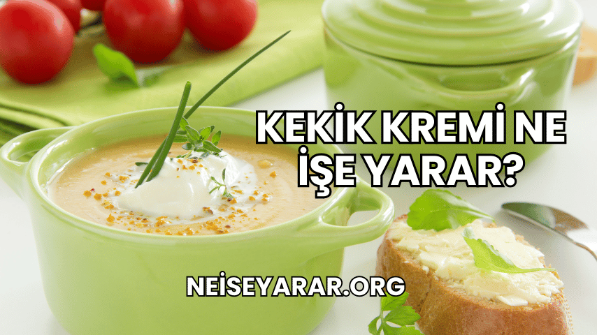 Kekik Kremi Ne İşe Yarar?