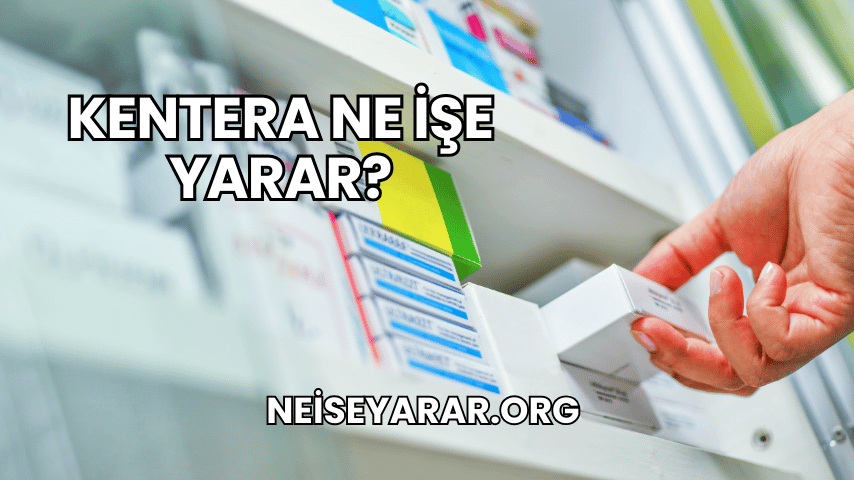 Kentera Ne İşe Yarar?