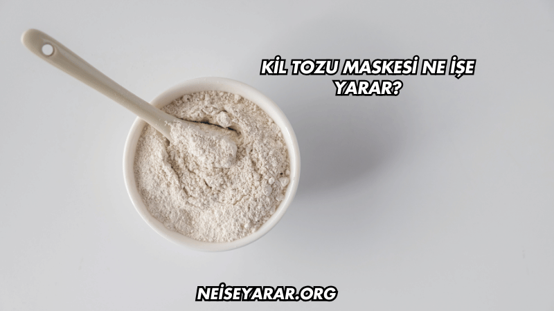 Kil Tozu Maskesi Ne İşe Yarar?