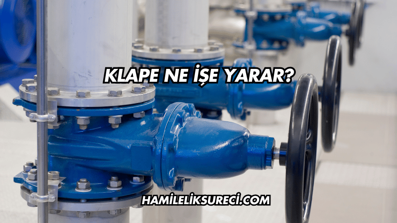 Klape Ne İşe Yarar?