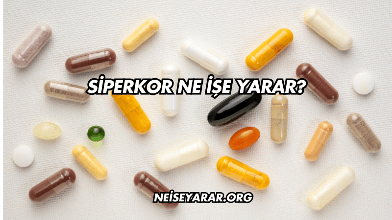 Siperkor Ne İşe Yarar?