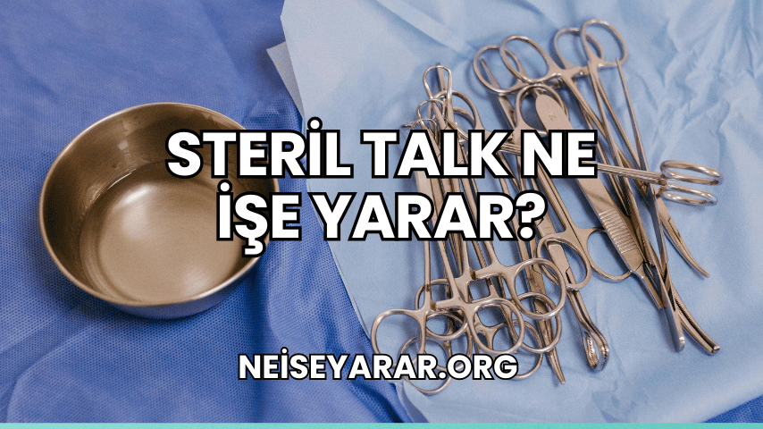 Steril Talk Ne İşe Yarar?