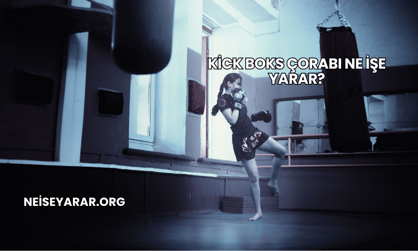 Kick Boks Çorabı Ne İşe Yarar?